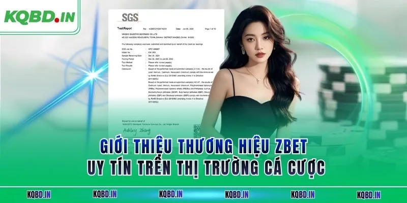 Giới thiệu thương hiệu ZBET uy tín trên thị trường cá cược