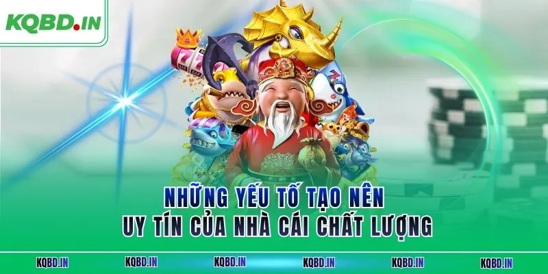 Những yếu tố tạo nên uy tín của nhà cái chất lượng